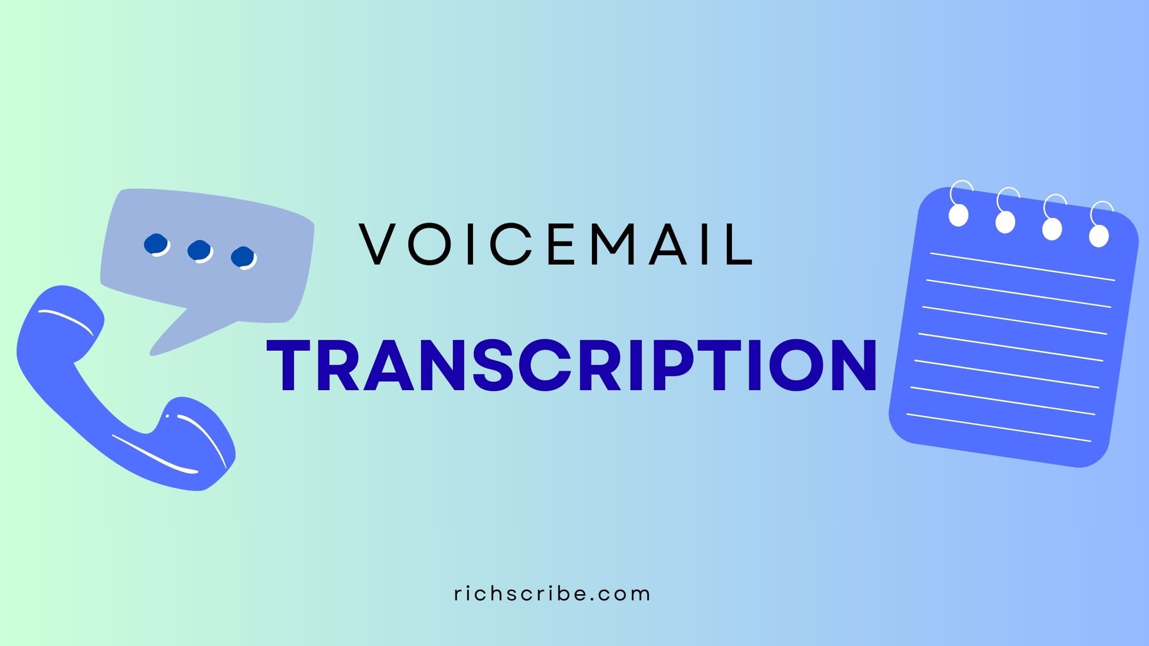 Guide to Voicemail Transcription